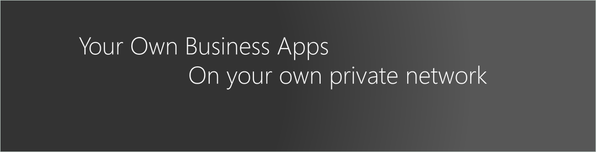 Business Apps on private network